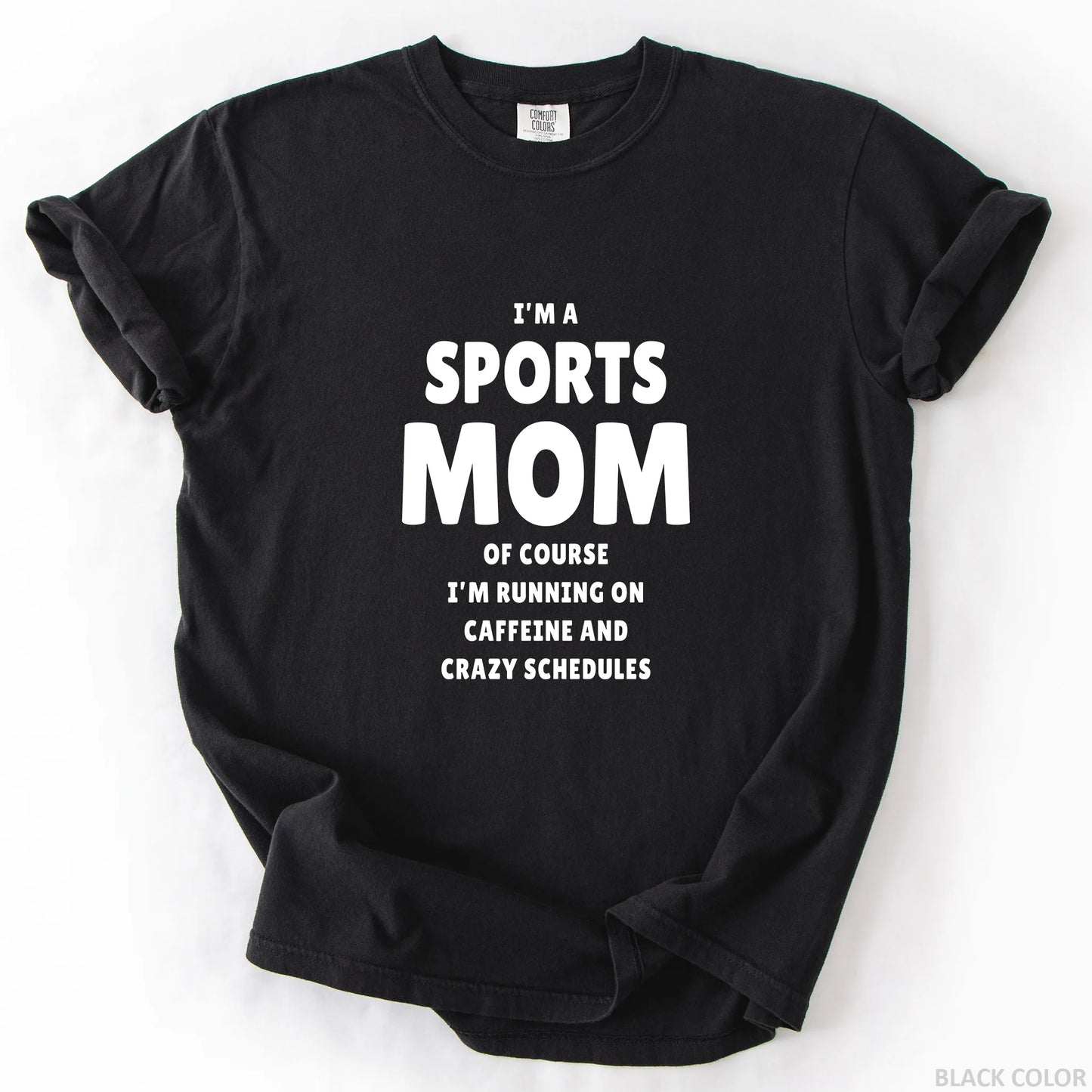 I'm A Sports Mom T-Shirt