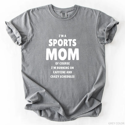 I'm A Sports Mom T-Shirt