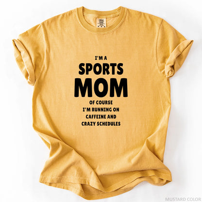 I'm A Sports Mom T-Shirt