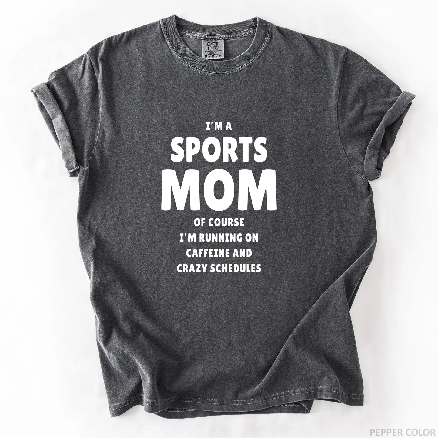 I'm A Sports Mom T-Shirt