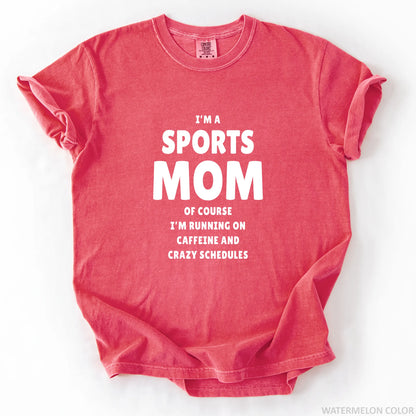 I'm A Sports Mom T-Shirt