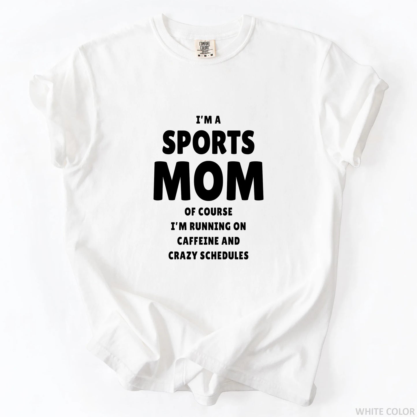I'm A Sports Mom T-Shirt