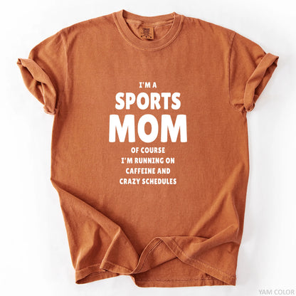 I'm A Sports Mom T-Shirt