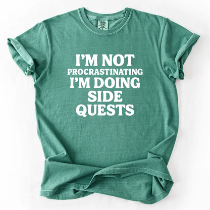 I'm Not Procastinating I'm Doing Side Quests T-Shirt