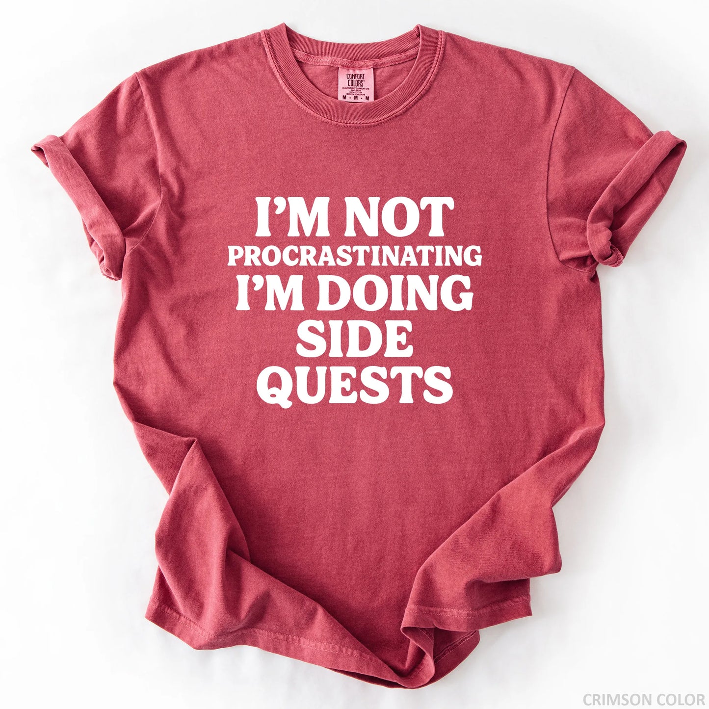 I'm Not Procrastinating I'm Doing Side Quests T-Shirt