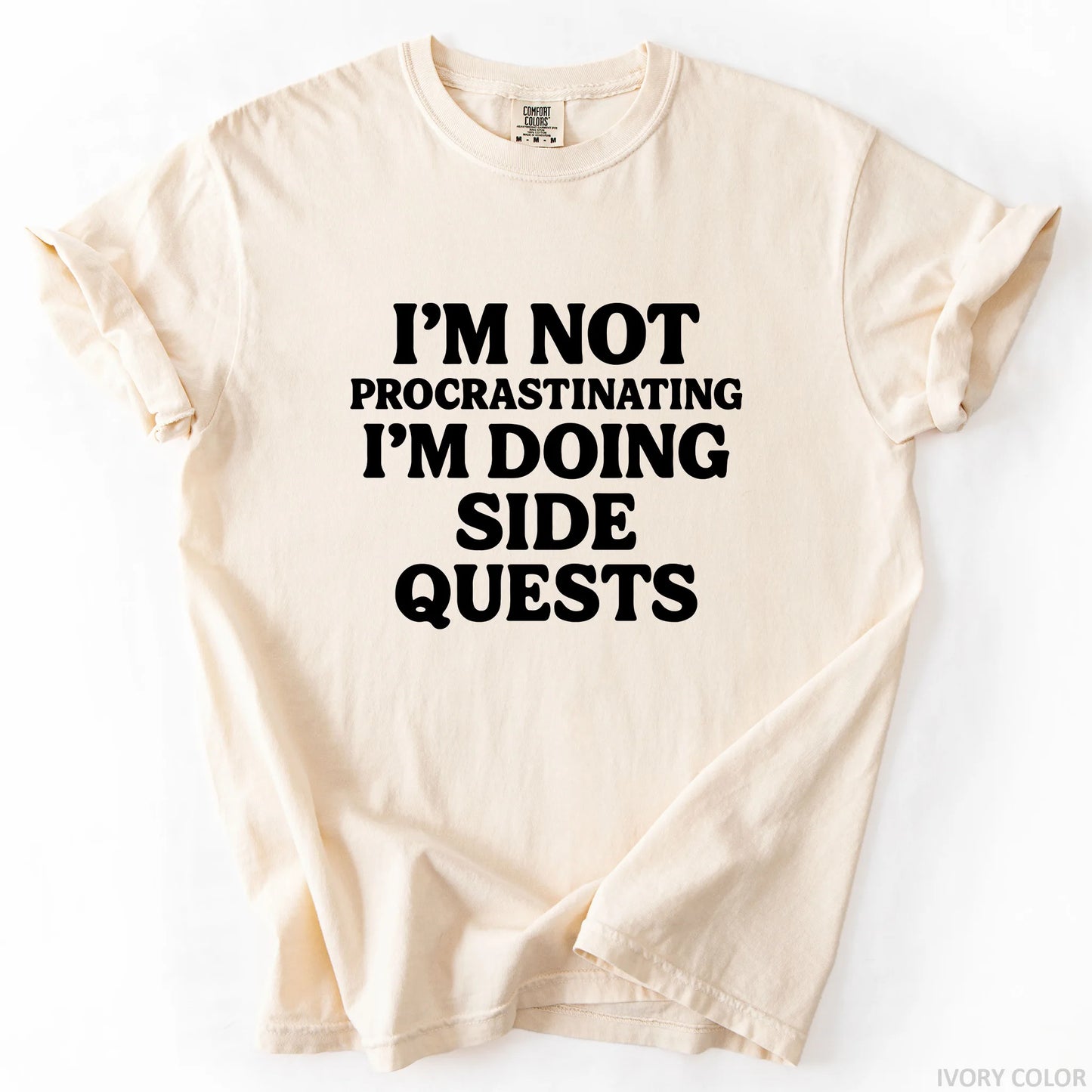 I'm Not Procrastinating I'm Doing Side Quests T-Shirt
