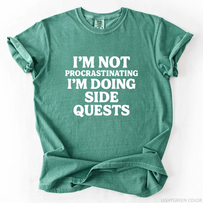 I'm Not Procrastinating I'm Doing Side Quests T-Shirt