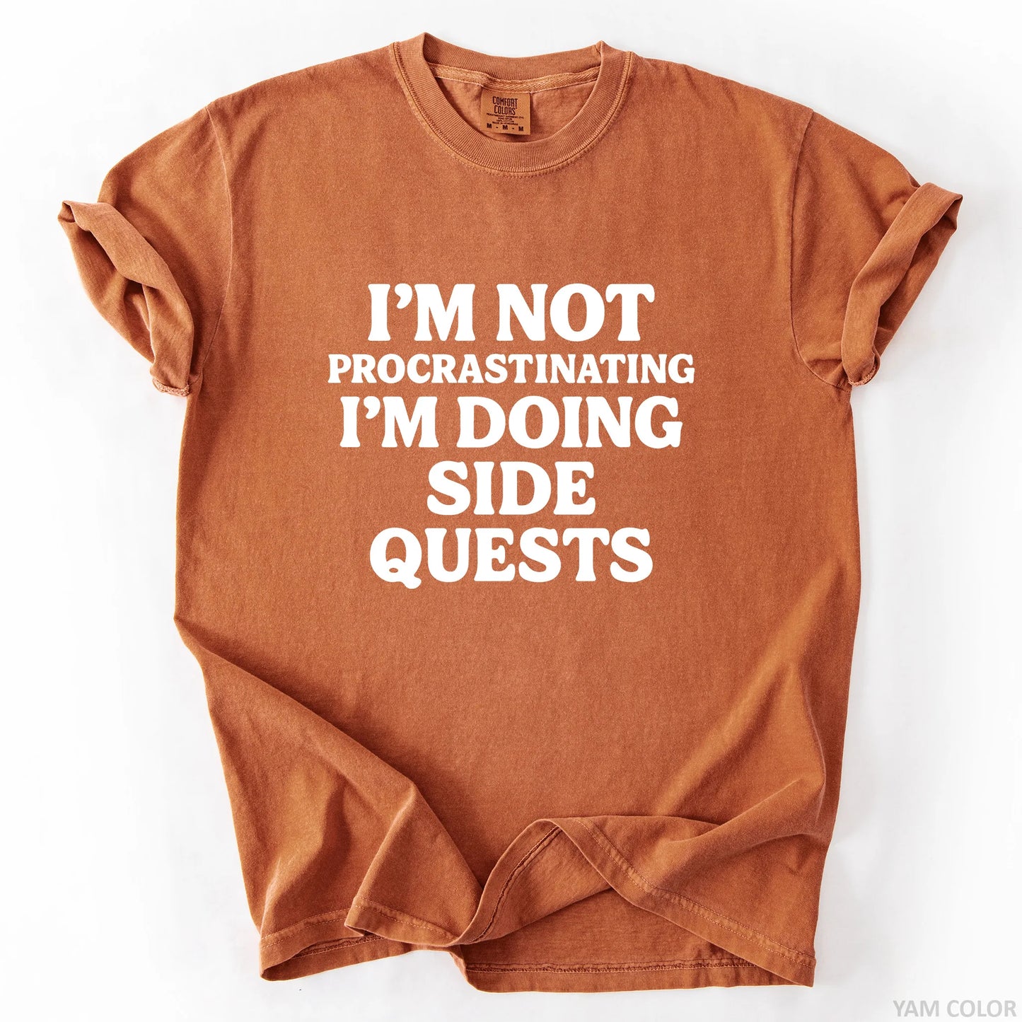 I'm Not Procrastinating I'm Doing Side Quests T-Shirt