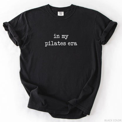 In My Pilates Era T-Shirt