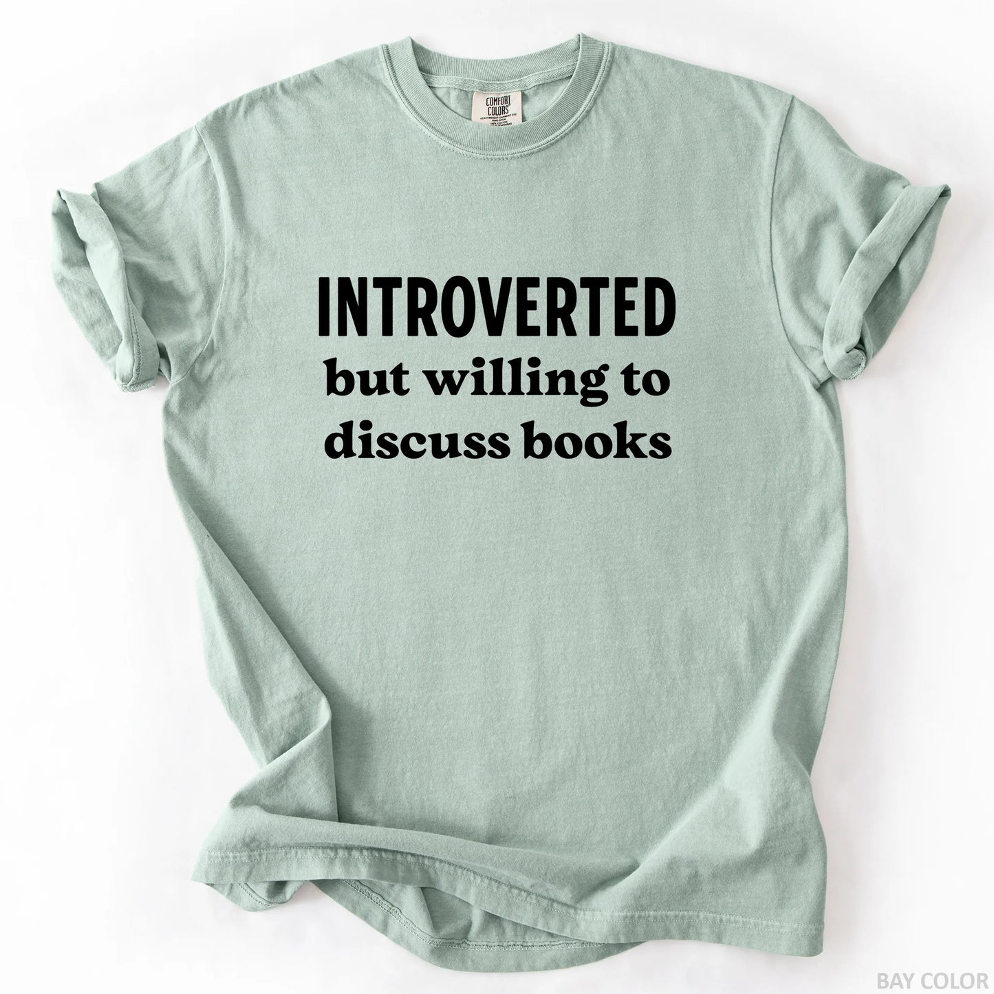 Introverted But Willing To Discuss Books T-Shirt