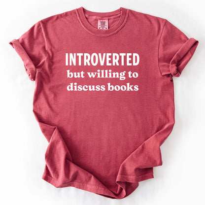 Introverted But Willing To Discuss Books T-Shirt