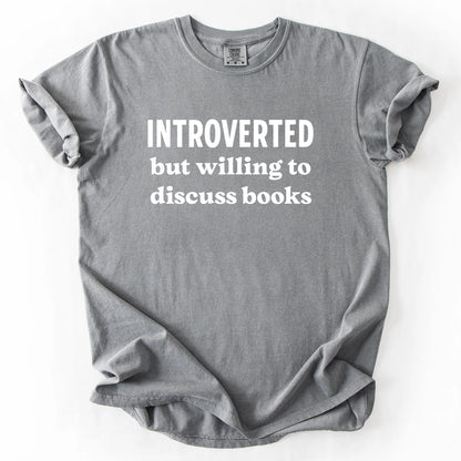 Introverted But Willing To Discuss Books T-Shirt