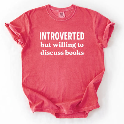 Introverted But Willing To Discuss Books T-Shirt