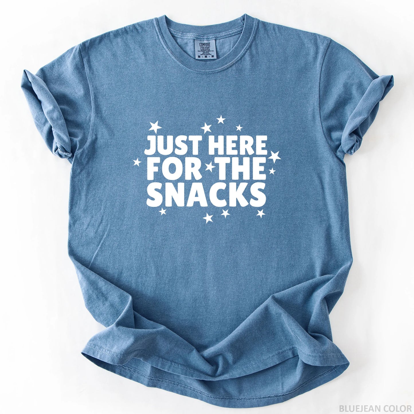 Just Here For The Snacks T-Shirt
