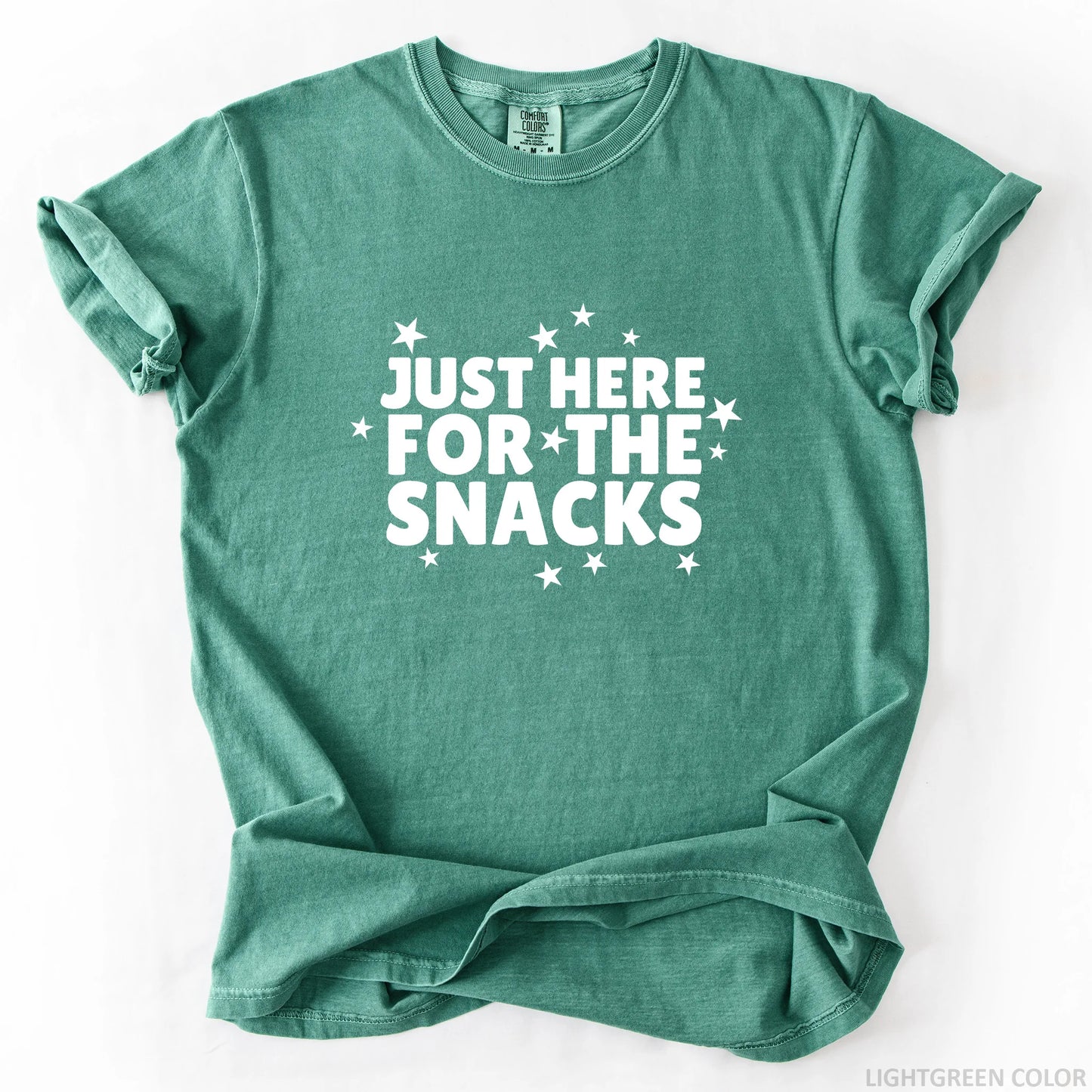 Just Here For The Snacks T-Shirt