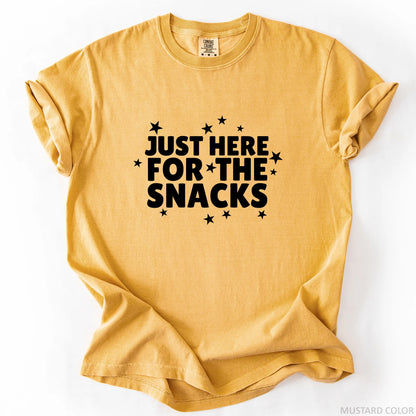 Just Here For The Snacks T-Shirt