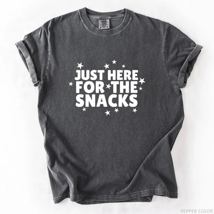 Just Here For The Snacks T-Shirt