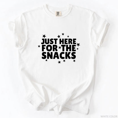 Just Here For The Snacks T-Shirt