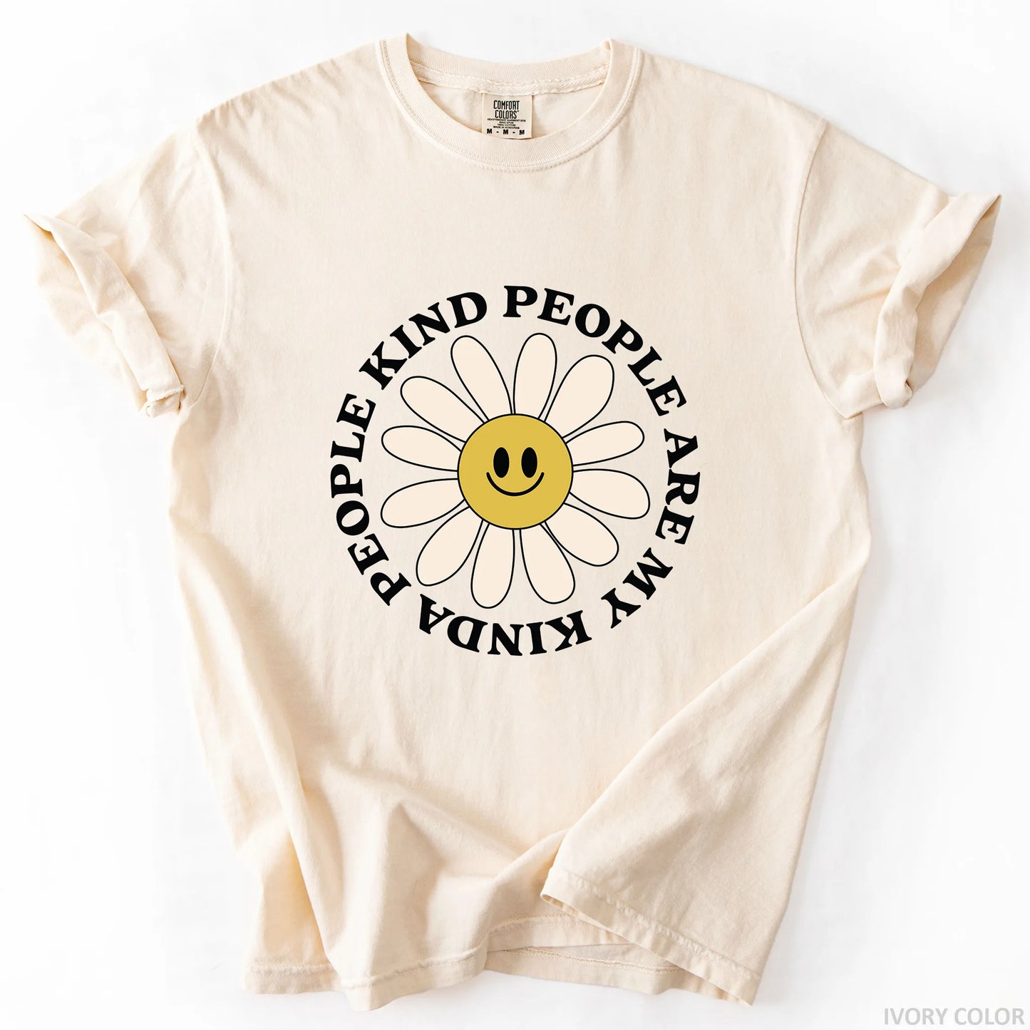 Kind People Are My Kinda People T-Shirt