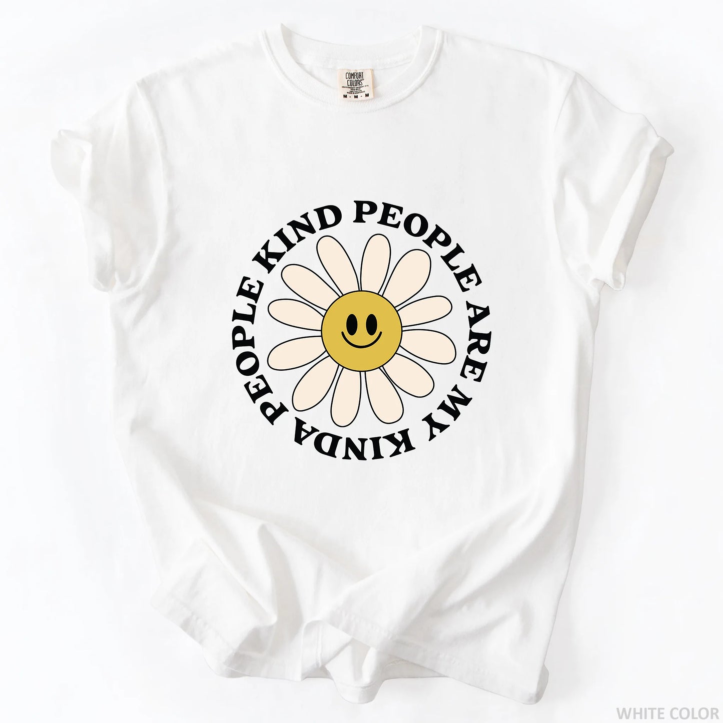 Kind People Are My Kinda People T-Shirt