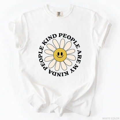 Kind People Are My Kinda People T-Shirt