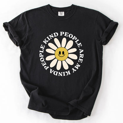 Kind People Are My Kinda People T-Shirt