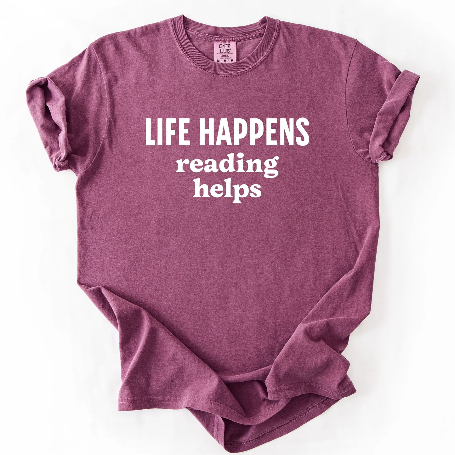 Life Happens Reading Helps T-Shirt
