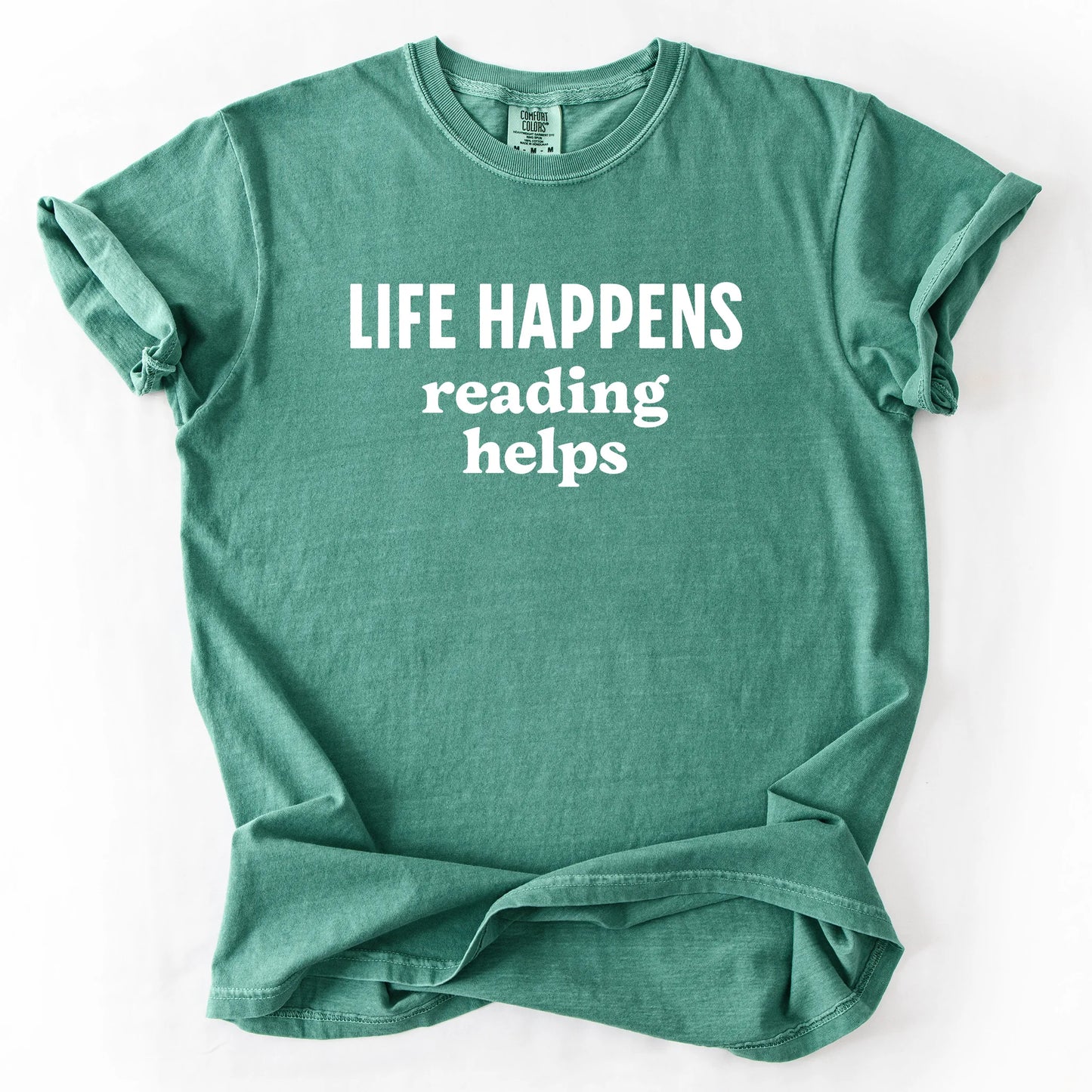 Life Happens Reading Helps T-Shirt