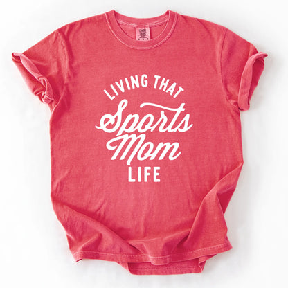 Living That Sports Mom Life T-Shirt
