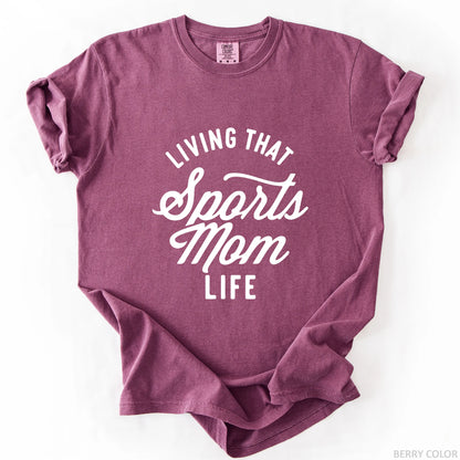 Living That Sports Mom Life T-Shirt