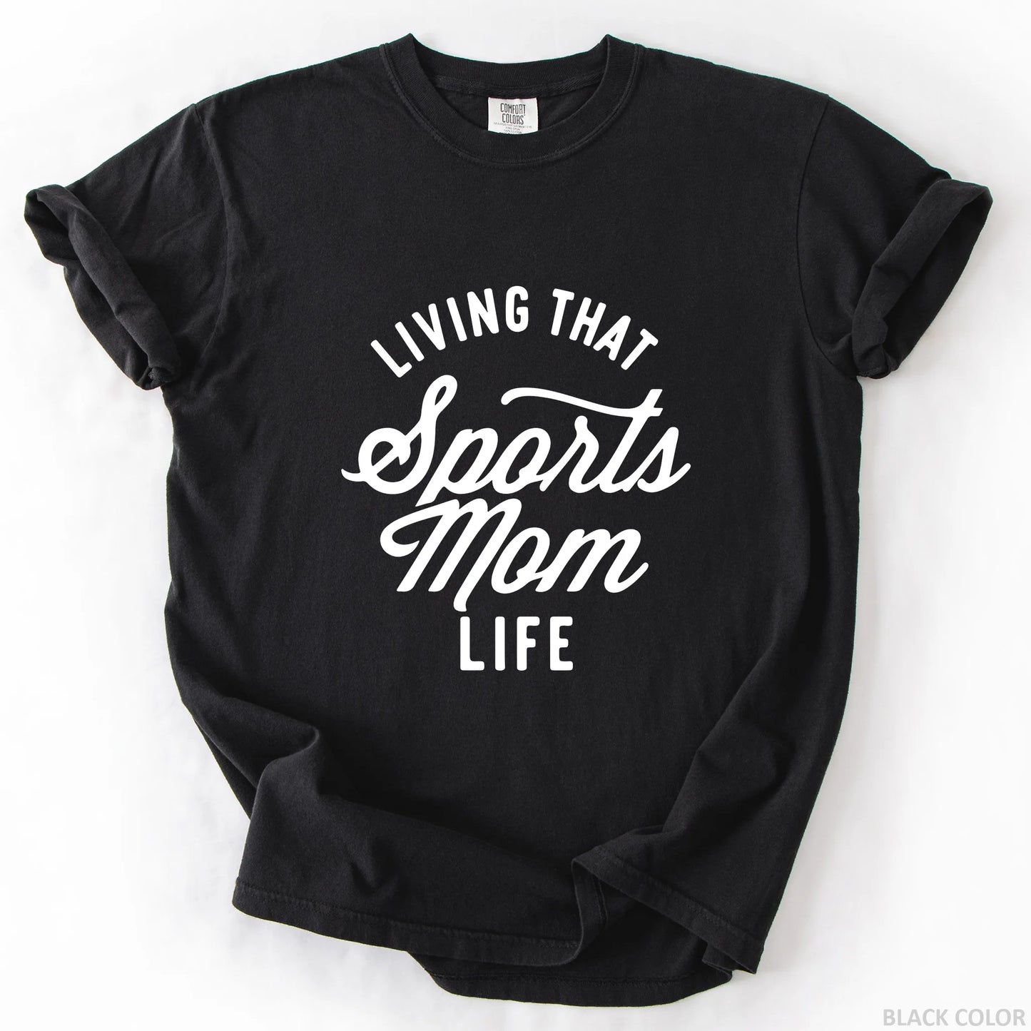 Living That Sports Mom Life T-Shirt