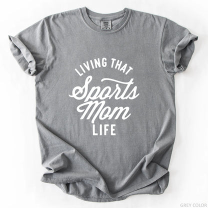 Living That Sports Mom Life T-Shirt