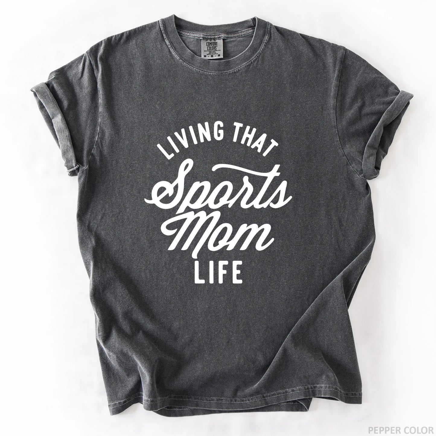 Living That Sports Mom Life T-Shirt