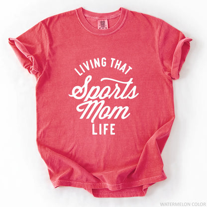 Living That Sports Mom Life T-Shirt