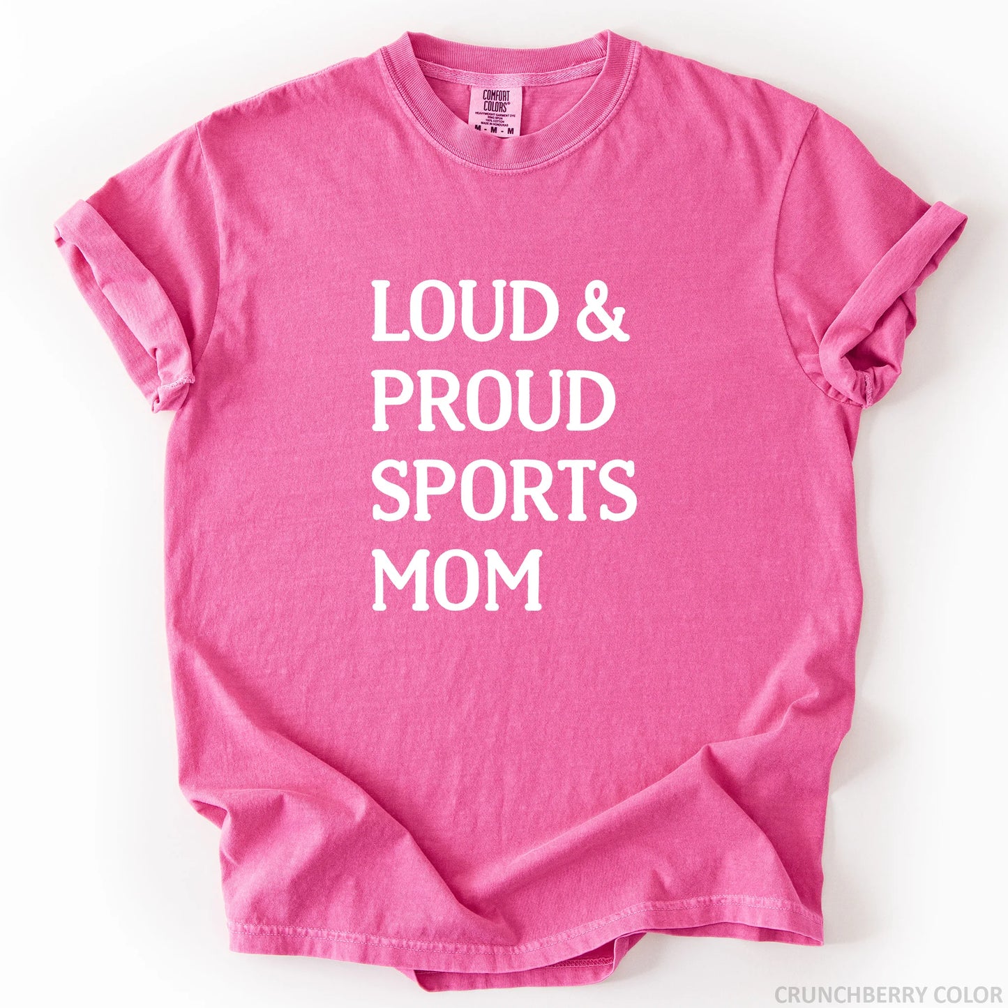 Loud & Proud Sports Mom T-Shirt