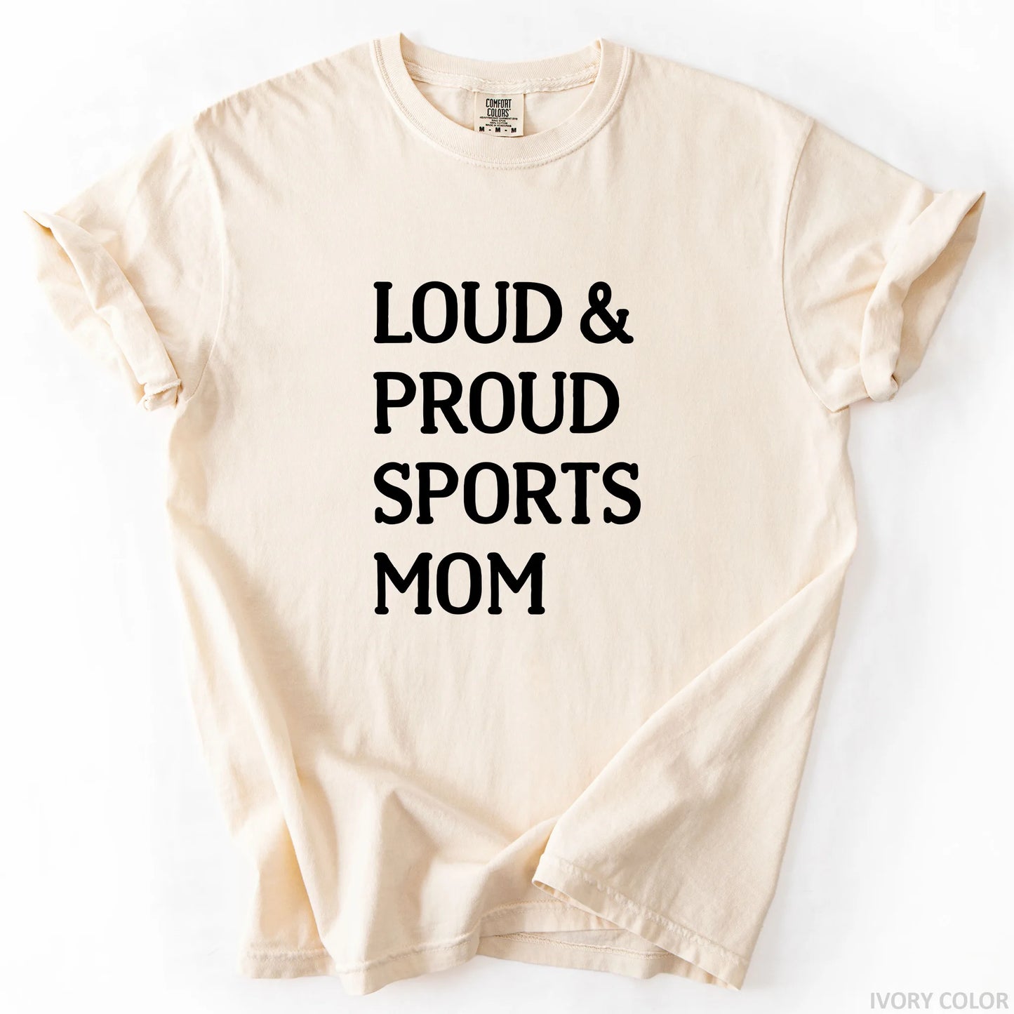 Loud & Proud Sports Mom T-Shirt
