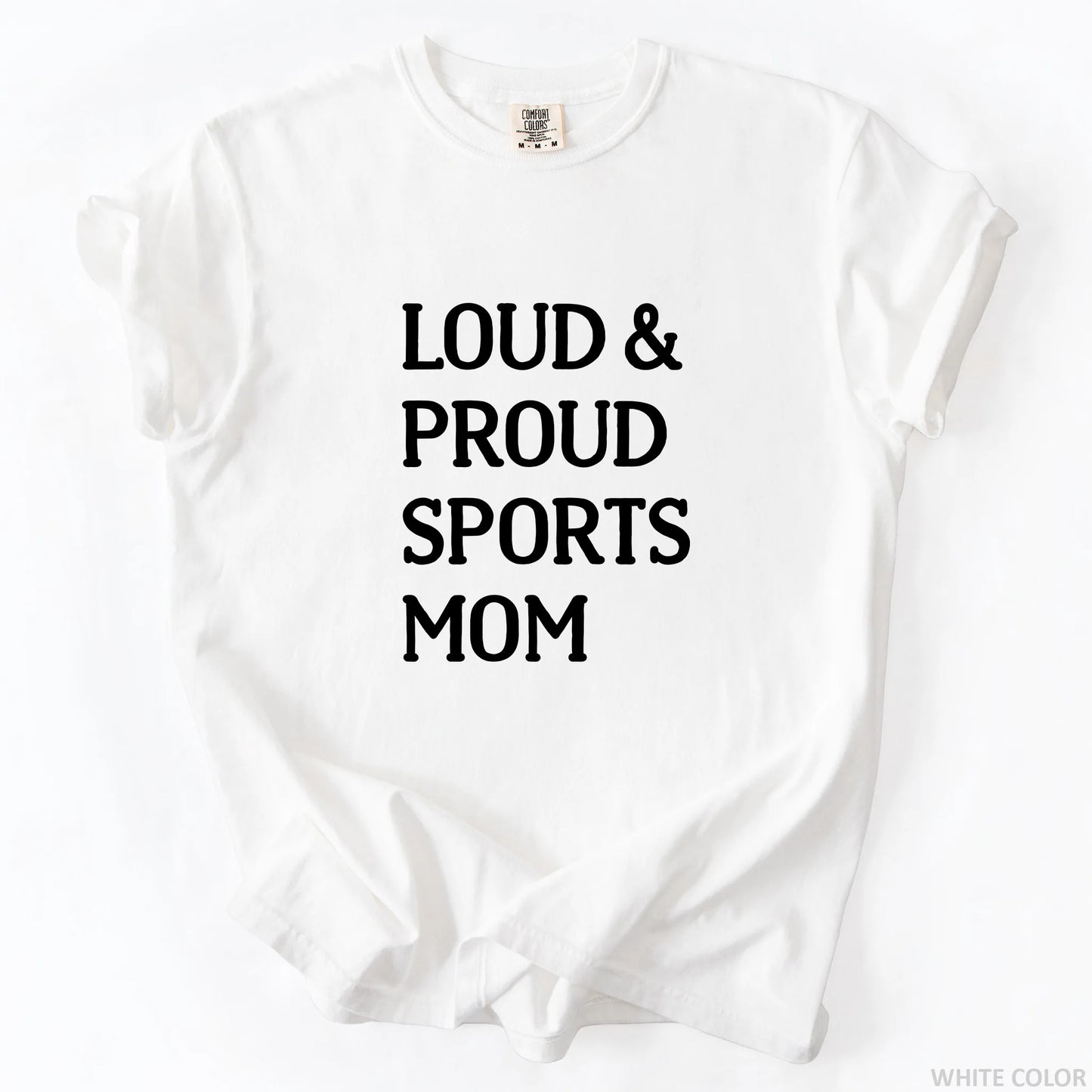 Loud & Proud Sports Mom T-Shirt