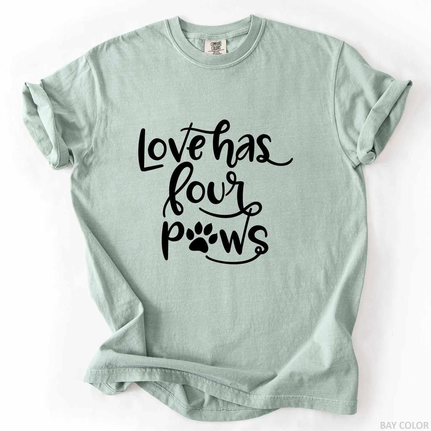 Love Has Four Paws T-Shirt