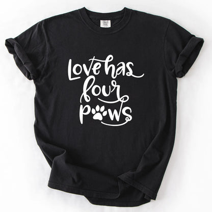 Love Has Four Paws T-Shirt