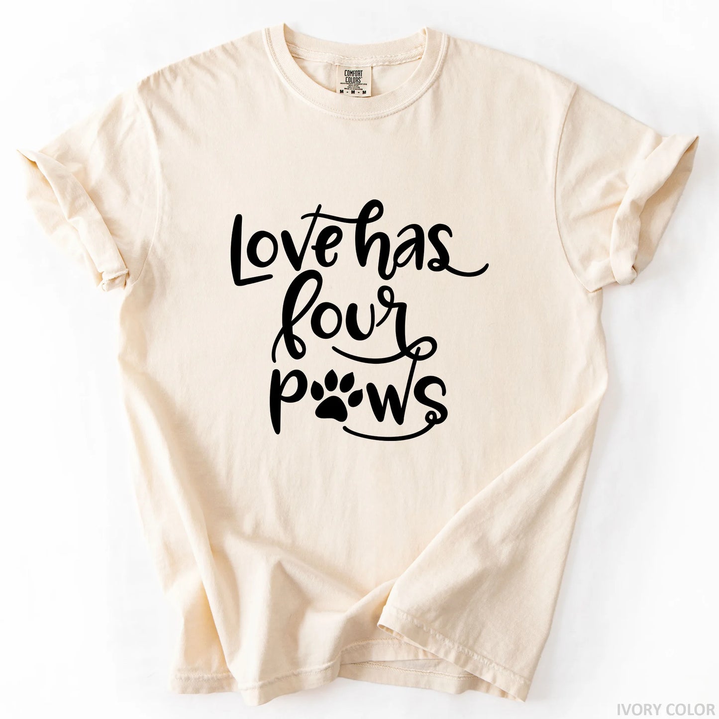 Love Has Four Paws T-Shirt