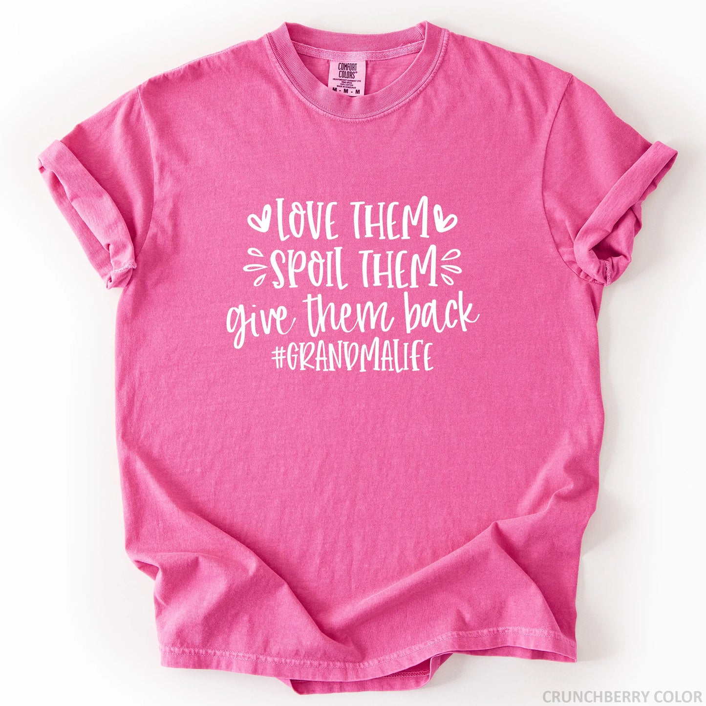 Love Them Spoil Them Give Them Back Grandmalife T-Shirt