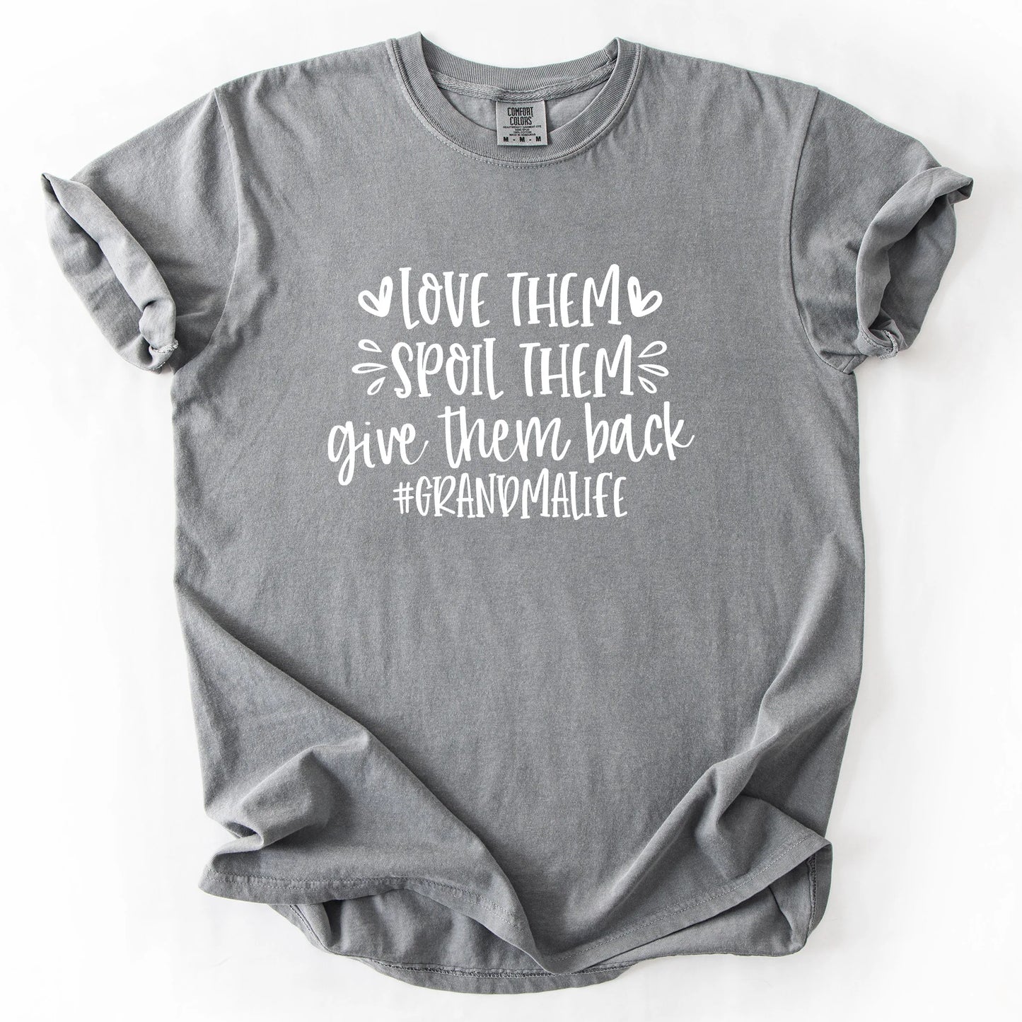 Love Them Spoil Them Give Them Back Grandmalife T-Shirt