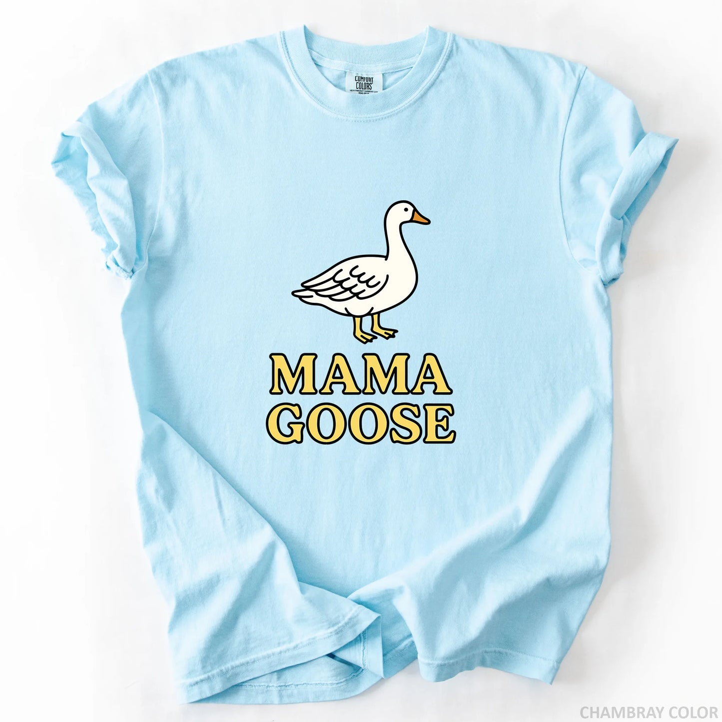 Mama Goose T-Shirt