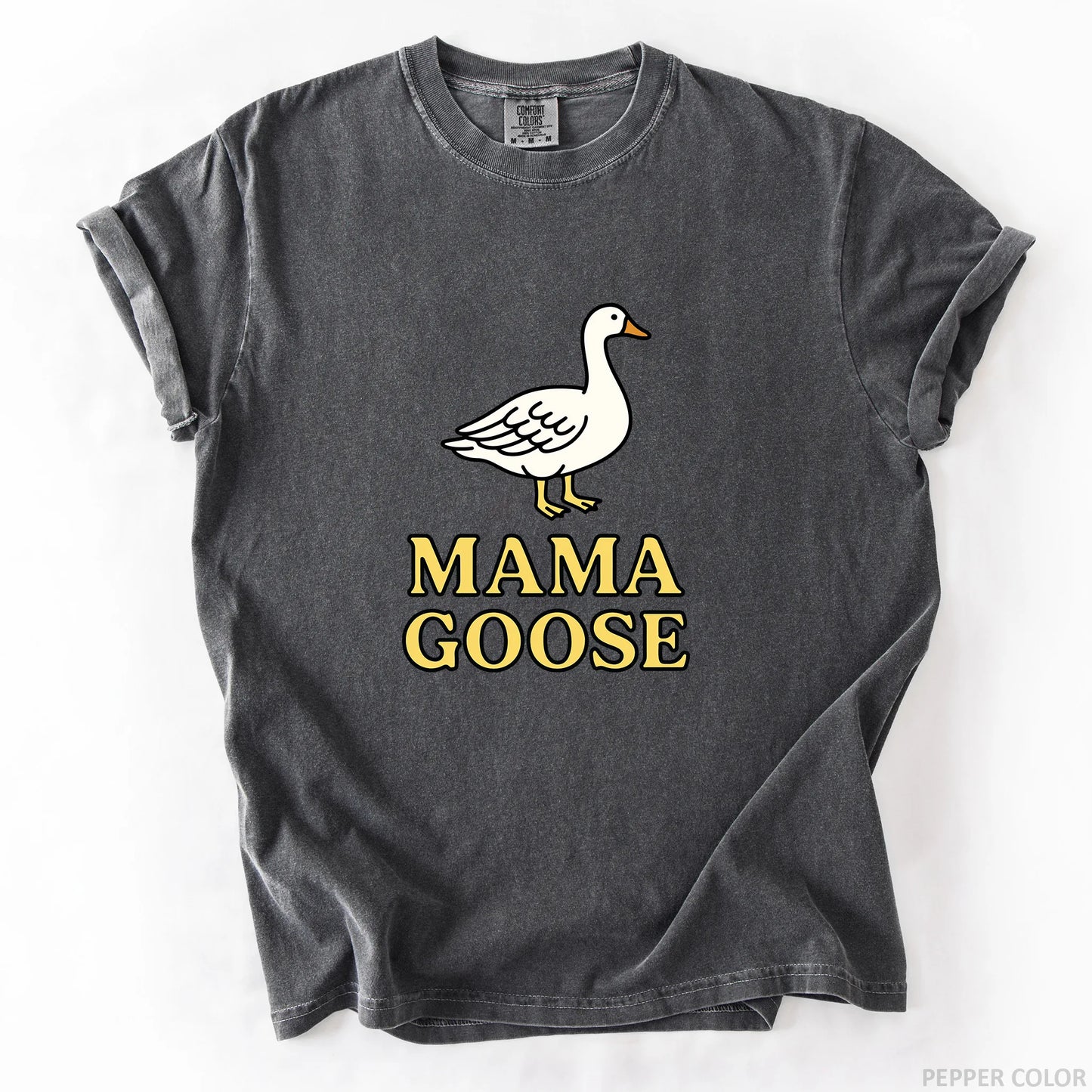 Mama Goose T-Shirt
