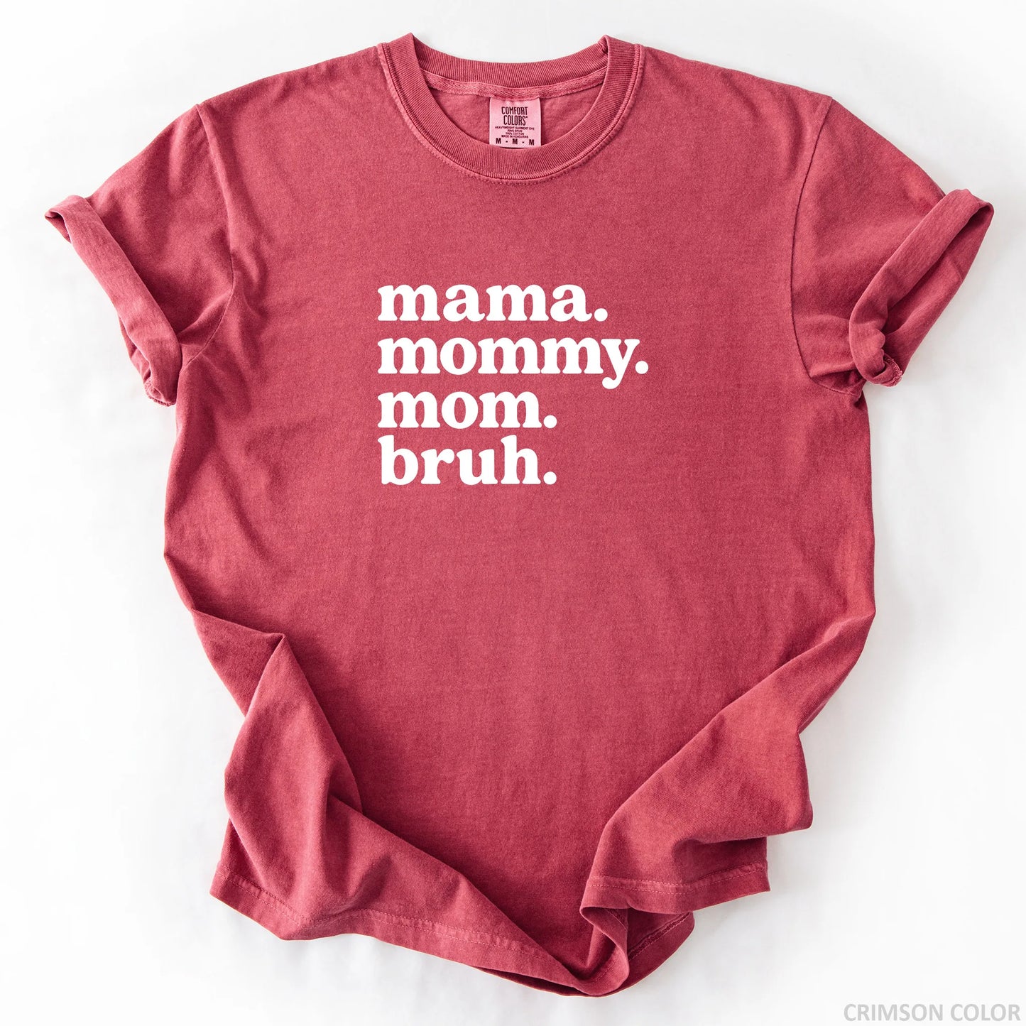 Mama Mommy Mom Bruh T-Shirt
