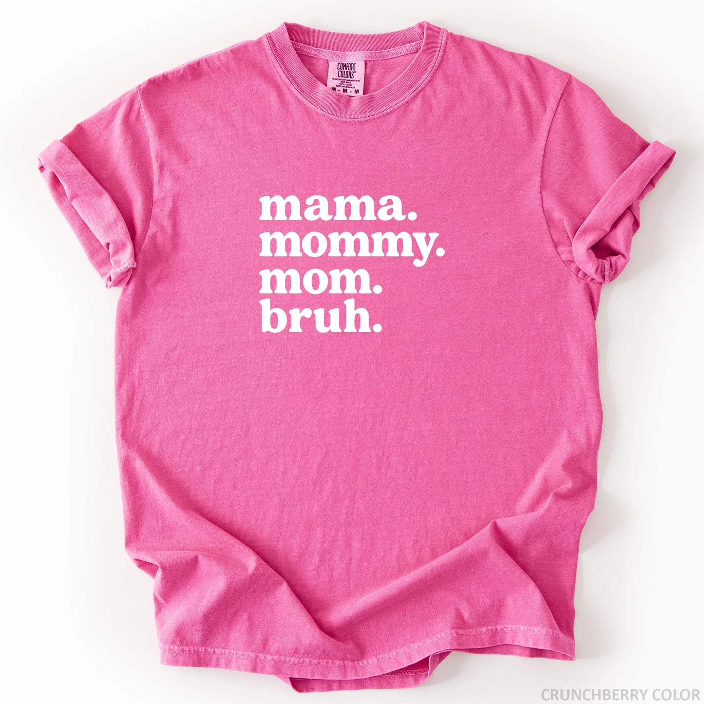 Mama Mommy Mom Bruh T-Shirt
