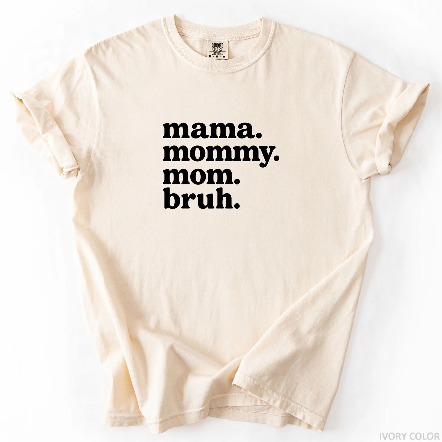 Mama Mommy Mom Bruh T-Shirt