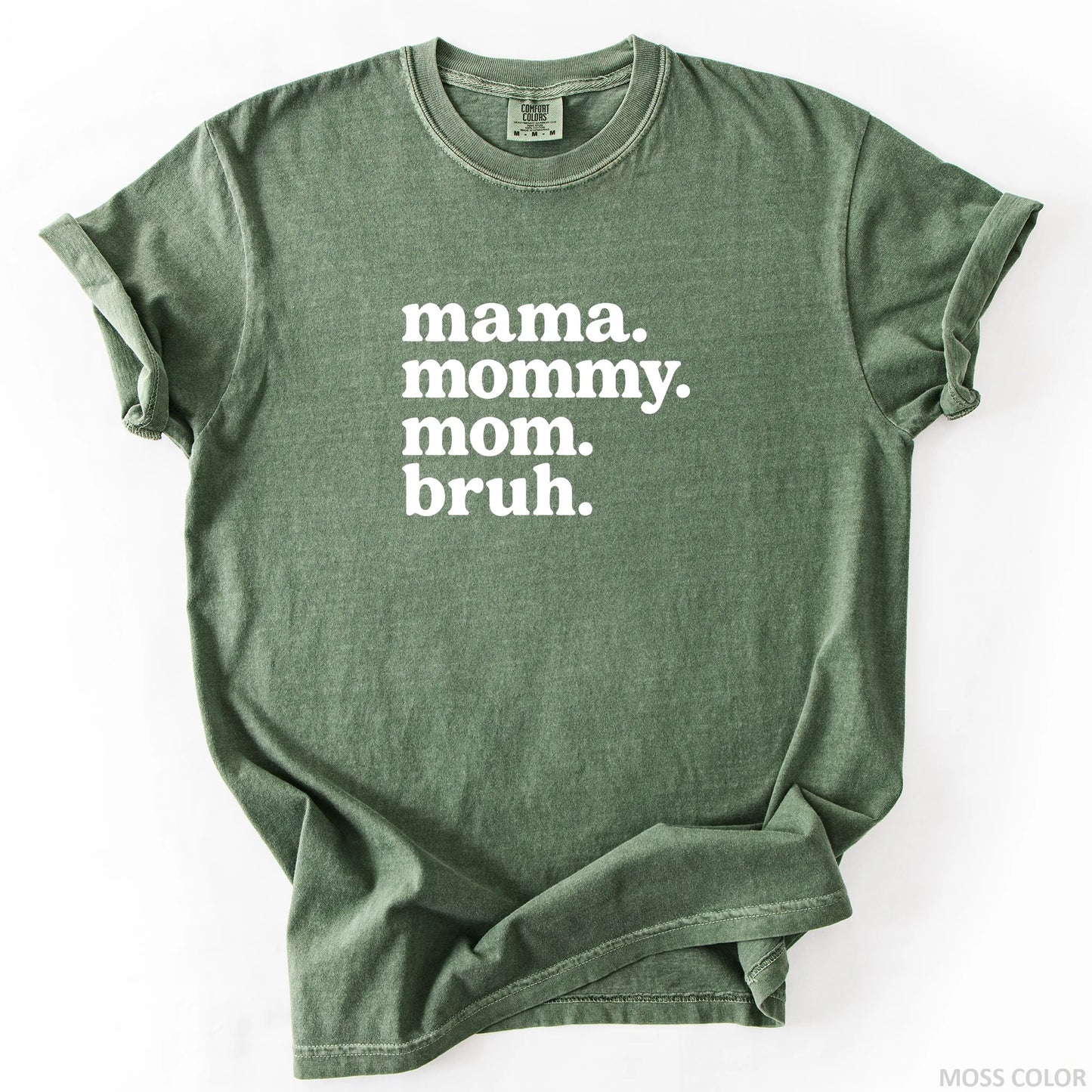 Mama Mommy Mom Bruh T-Shirt