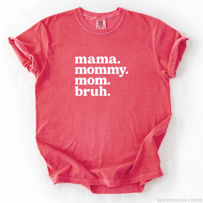 Mama Mommy Mom Bruh T-Shirt