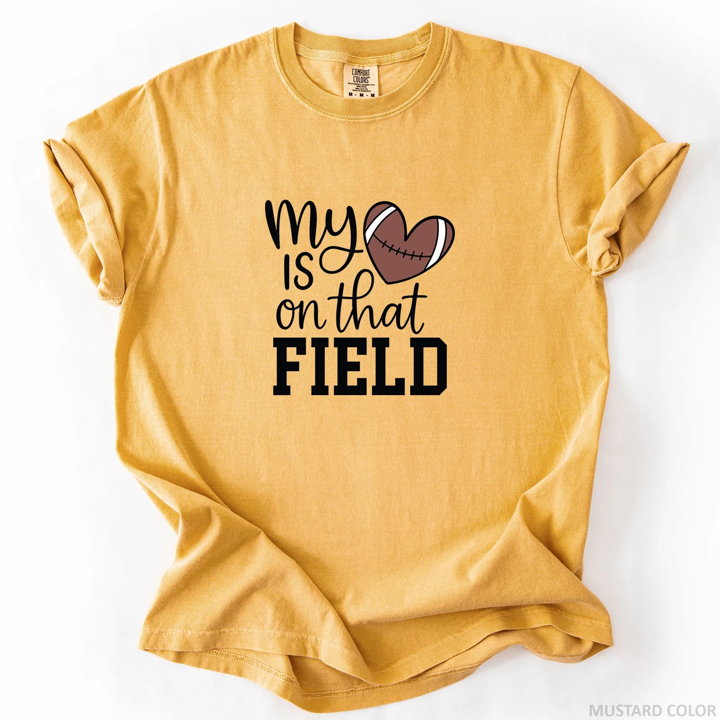 My Heart Is On That Field T-Shirt